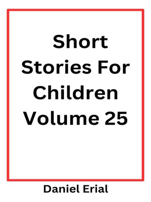 cover image of Short Stories For Children Volume 25